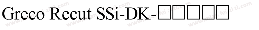 Greco Recut SSi-DK字体转换